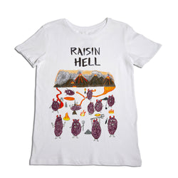 Raisin Hell Women's T-Shirt