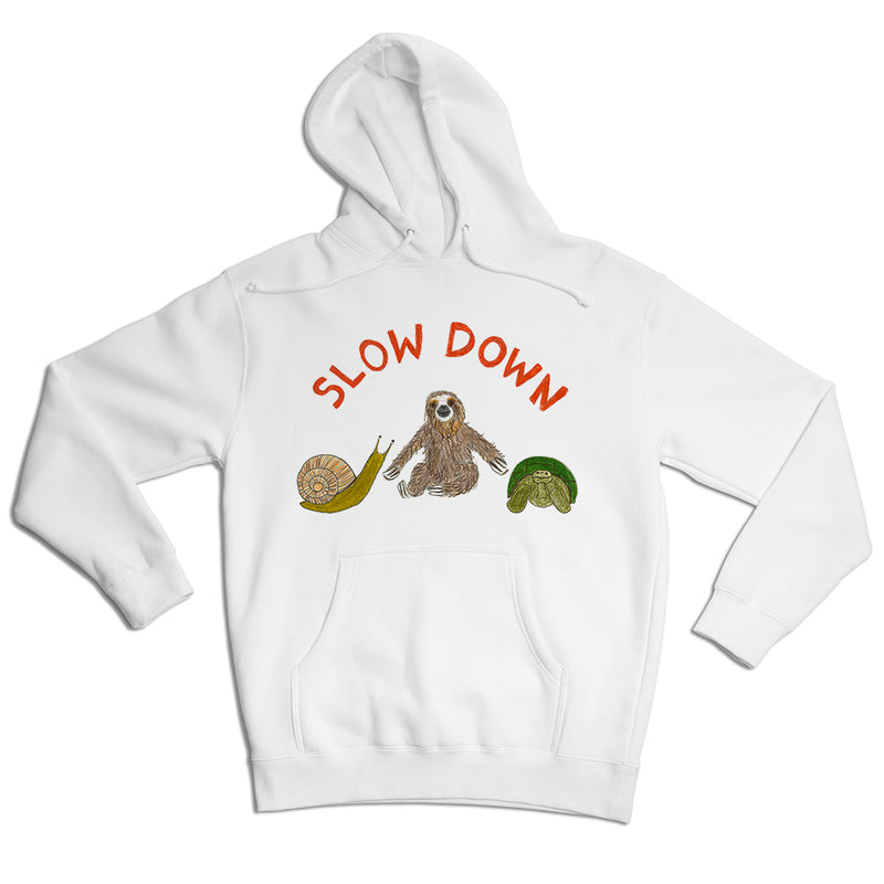 Slow Down Unisex Hoodie