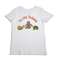 Slow Down Women's T-Shirt