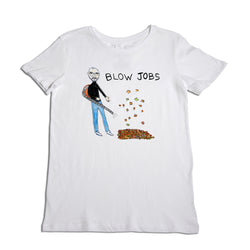 Blow Jobs Women's T-Shirt