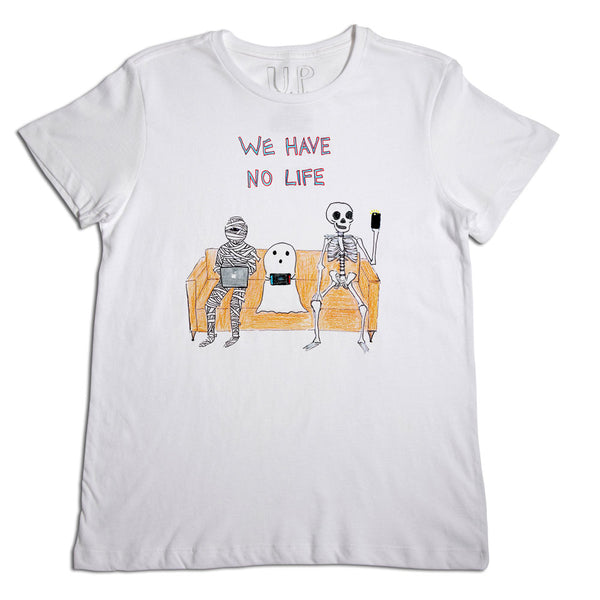 We Have No Life Men's T-Shirt