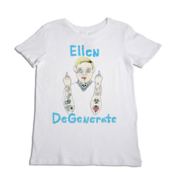 Ellen Degenerate Women's T-Shirt